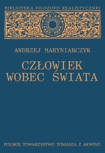 Człowiek wobec świata, Andrzej Maryniarczyk