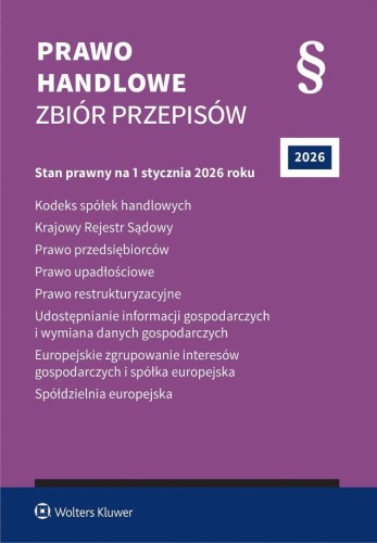 Prawo handlowe. Zbiór przepisów w.45 2026