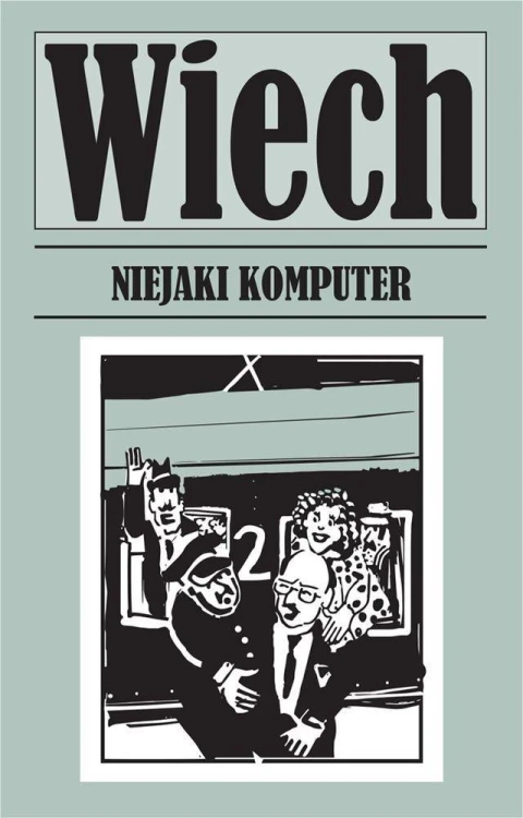 Niejaki komputer, Wiech Stefan Wiechecki