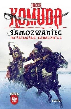 Samozwaniec. Moskiewska ladacznica, Jacek Komuda