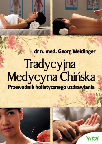 Tradycyjna Medycyna Chińska w.3, Georg Weidinger