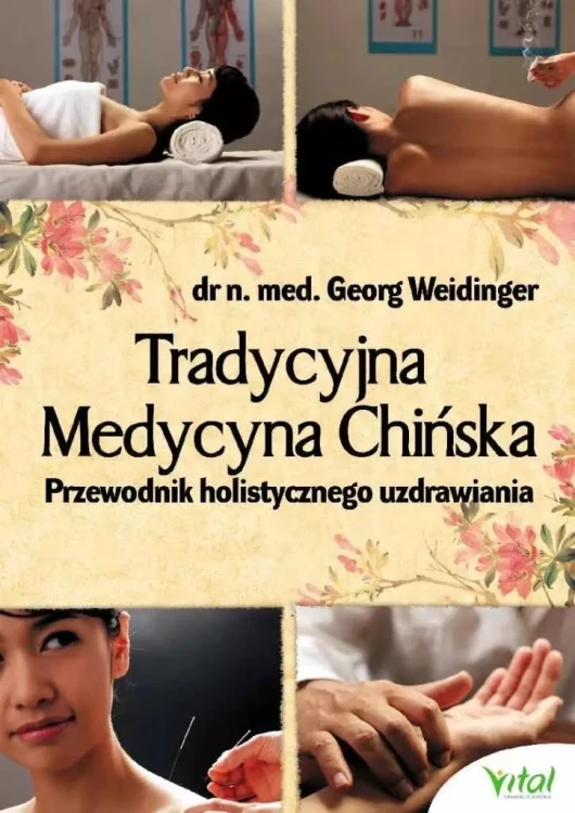 Tradycyjna Medycyna Chińska w.3, Georg Weidinger