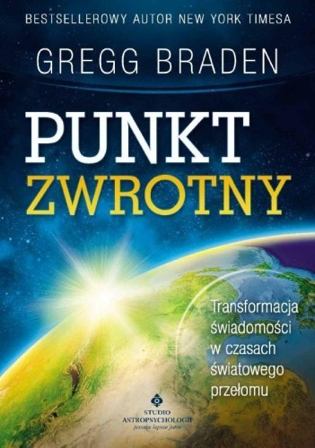Punkt zwrotny, Gregg Braden