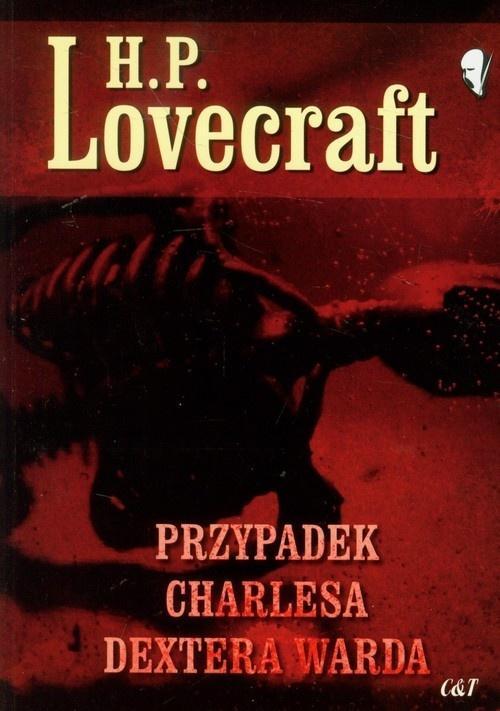Przypadek Charlesa Dextera Warda, H.P. Lovecraft