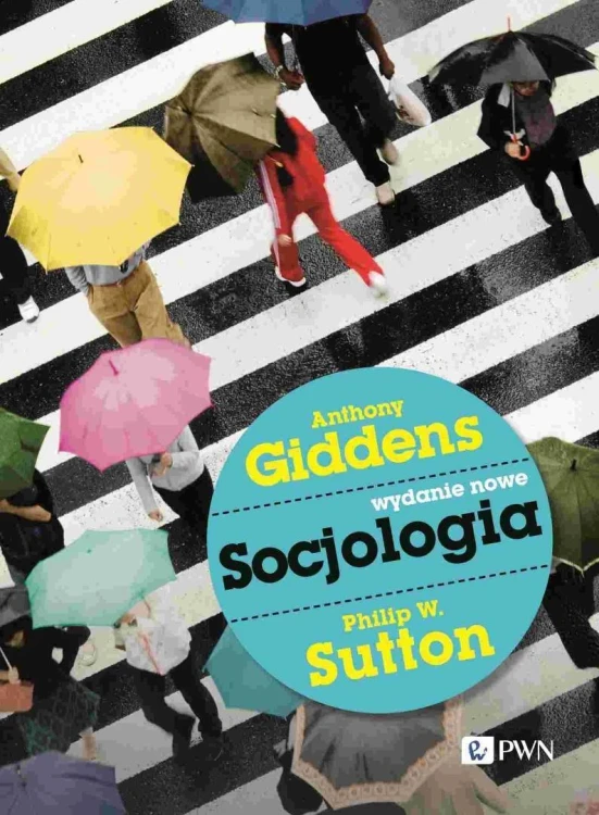 Socjologia, Anthony Giddens, Philip W. Sutton