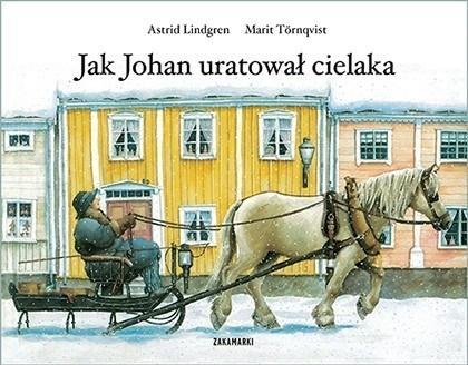 Jak Johan uratował cielaka, Astrid Lindgren