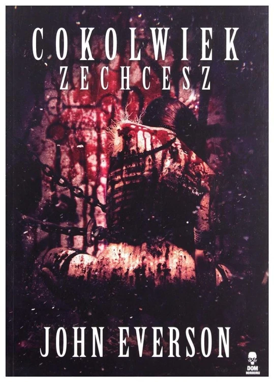 Cokolwiek zechcesz, John Everson