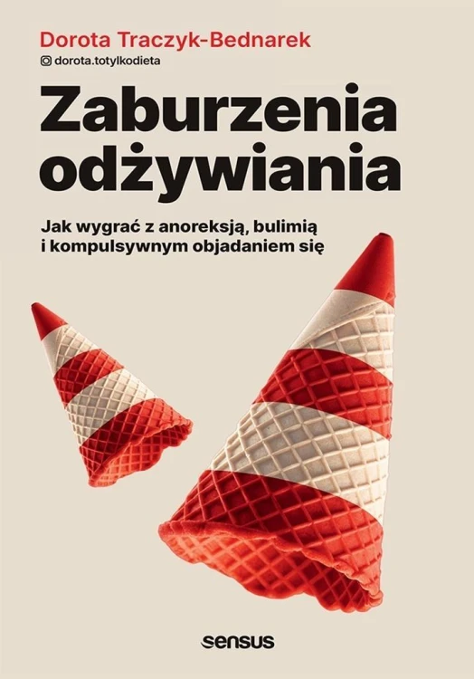 Zaburzenia odżywiania. Jak wygrać z anoreksją...