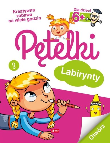 Pętelki. Labirynty 6+, praca zbiorowa