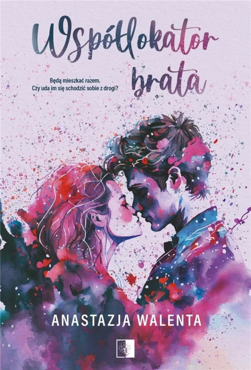 Współlokator brata, Anastazja Walenta
