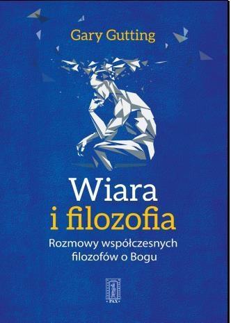 Wiara i filozofia, Gary Gutting
