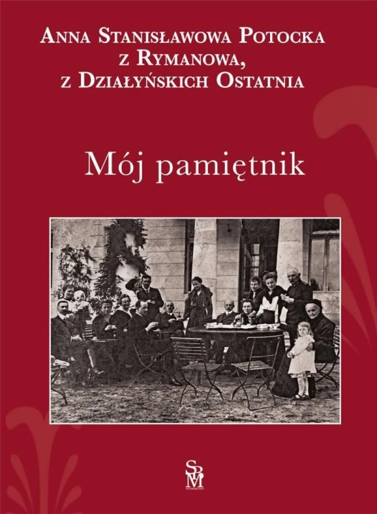 Mój pamiętnik, Anna Stanisławowa Potocka