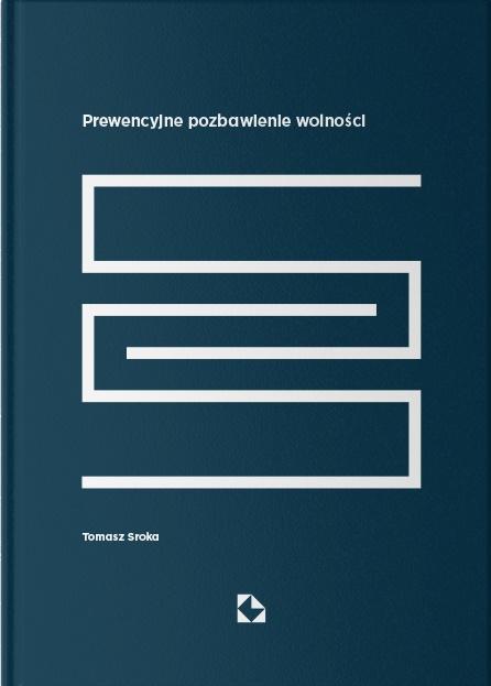 Prewencyjne pozbawienie wolności, Tomasz Sroka