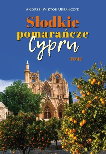 Słodkie pomarańcze Cypru T.1