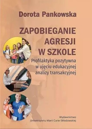 Zapobieganie agresji w szkole, Dorota Pankowska