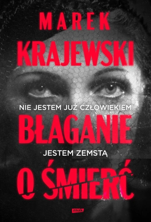 Błaganie o śmierć TW, Marek Krajewski