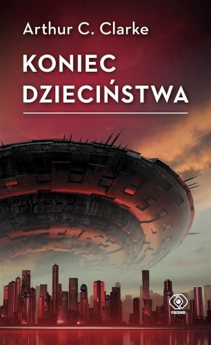 Koniec dzieciństwa, Arthur C. Clarke