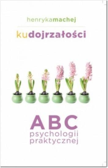 Ku dojrzałości, Henryka Machej