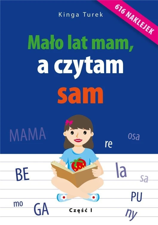 Mało lat mam, a czytam sam - cz. 1, Kinga Turek