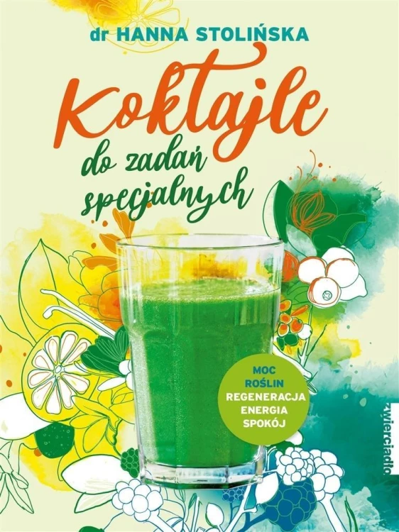 Koktajle do zadań specjalnych, Dr Hanna Stolińska