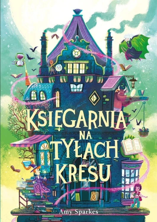 Dom na skraju magii T.3 Księgarnia na tyłach kresu