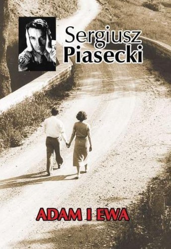 Adam i Ewa, Sergiusz Piasecki