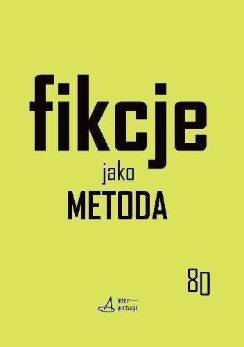 Fikcje jako metoda, praca zbiorowa