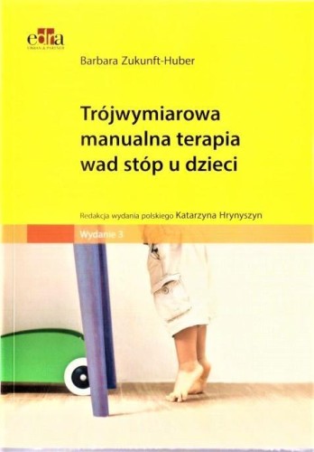 Trójwymiarowa manualna terapia wad stóp u dzieci