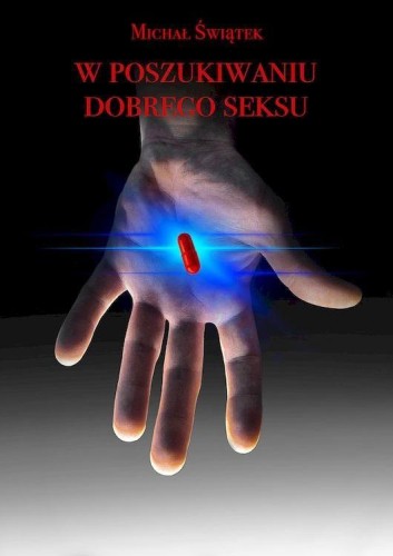 W poszukiwaniu dobrego seksu, Dariusz Świątek