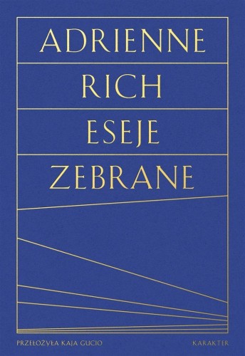 Eseje zebrane, Adrienne Rich