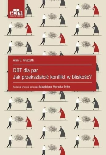DBT dla par. Jak przekształcić konflikt w bliskość