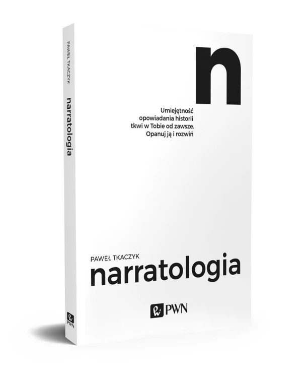 Narratologia. Umiejętność opowiadania historii...