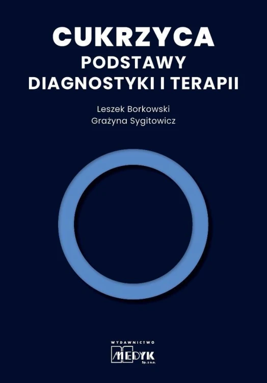Cukrzyca - Podstawy diagnostyki i terapii
