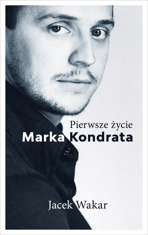 Pierwsze życie Marka Kondrata, Jacek Wakar