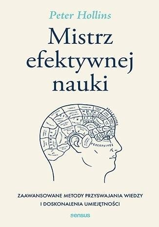 Mistrz efektywnej nauki, Peter Hollins