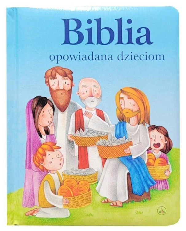 Biblia opowiadana dzieciom, praca zbiorowa