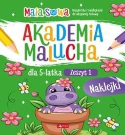 Akademia malucha dla 5latka. Zeszyt 1
