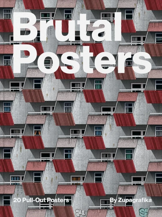 Brutal Posters. 20 Brutalist Pull-Out Posters