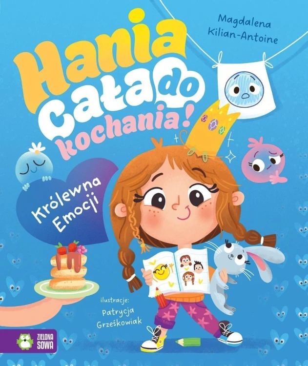 Hania cała do kochania! Królewna Emocji