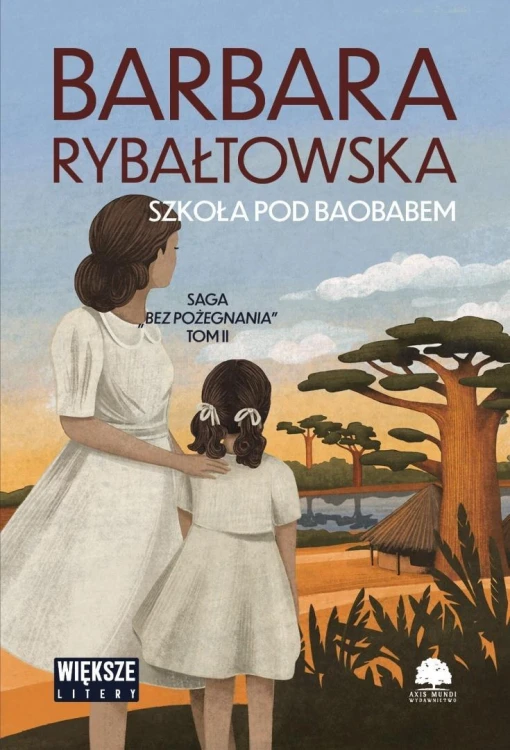Bez pożegnania T.2 Szkoła pod baobabem DL