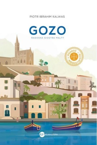 Gozo. Radosna siostra Malty, Piotr Ibrahim Kalwas