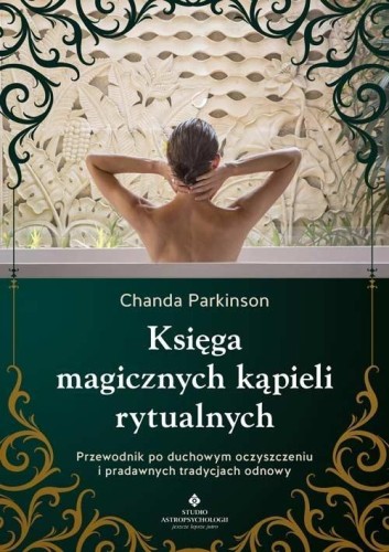 Księga magicznych kąpieli rytualnych