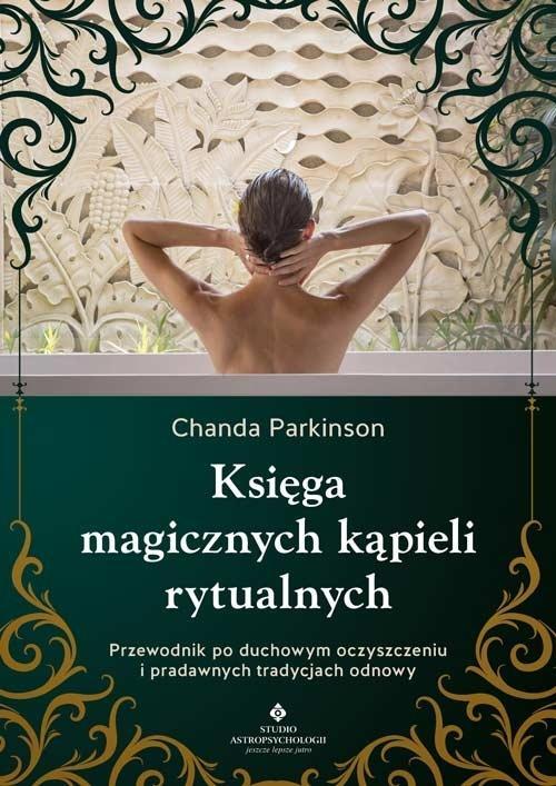 Księga magicznych kąpieli rytualnych