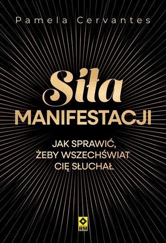 Siła manifestacji, Pamela Cervantes
