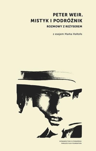 Peter Weir. Mistyk i podróżnik, praca zbiorowa