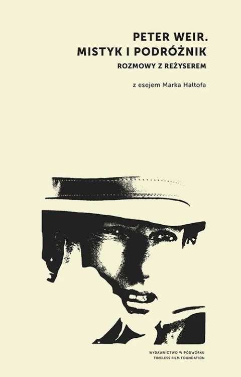 Peter Weir. Mistyk i podróżnik, praca zbiorowa