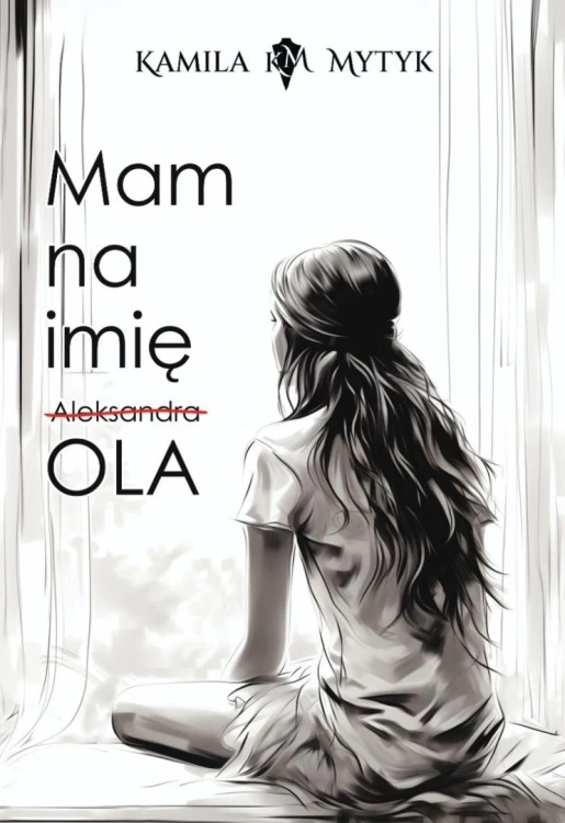 Mam na imię OLA (barwione brzegi), Kamila Mytyk