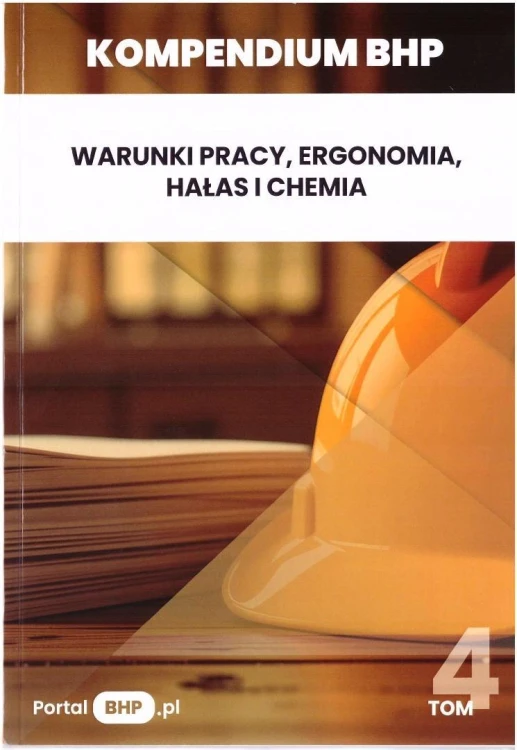 Kompendium BHP T.4 Warunki pracy, ergonomia...