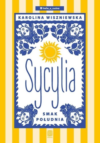Sycylia. Smak południa, Karolina Wiszniewska