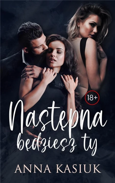 Następna będziesz ty, Anna Kasiuk